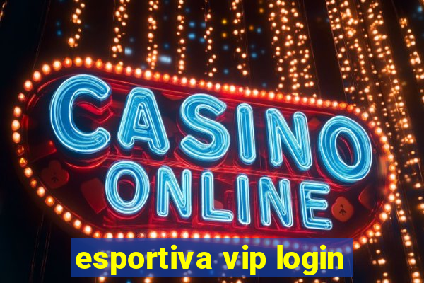 esportiva vip login